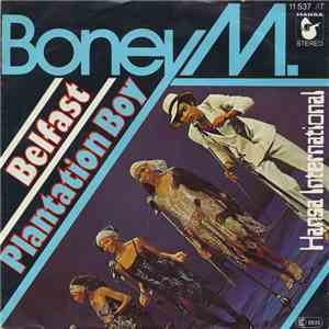 Boney M. - Belfast / Plantation Boy