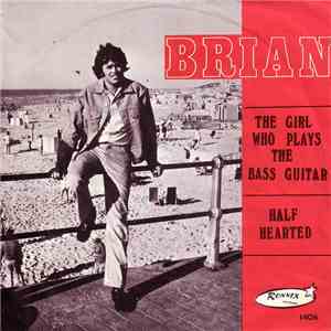 Brian - The Girl Who Plays The Bass Guitar