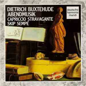 Dietrich Buxtehude, Capriccio Stravagante, Skip Sempé - Abendmusik