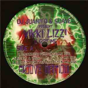 DJ Juanito & Suave Present Vikki Lizzi - U Got Me