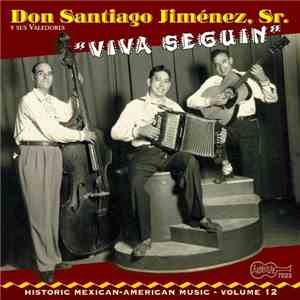 Don Santiago Jiménez Y Sus Valedores - "Viva Seguin"