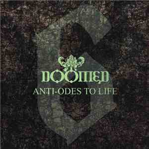 Doomed  - 6 Anti-Odes To Life