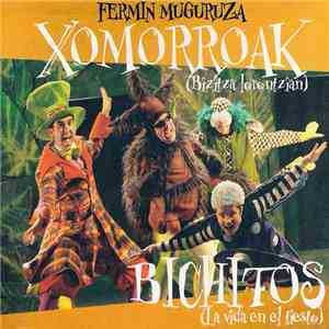 Fermin Muguruza - Xomorroak (Bizitza Lorontzian) / Bichitos (La Vida En El Tiesto)