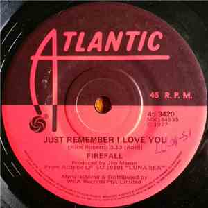 Firefall - Just Remember I Love You