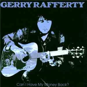 Gerry Rafferty / The New Humblebums - Can I Have My Money Back? The Best Of