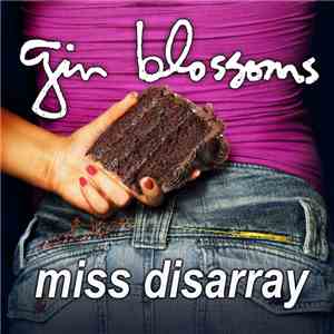 Gin Blossoms - Miss Disarray