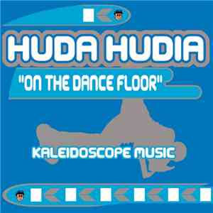 Huda Hudia - On The Dance Floor