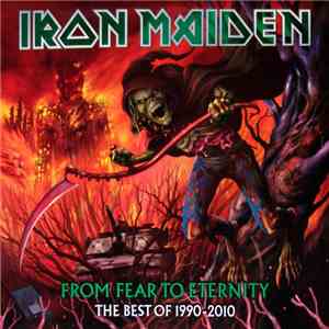 Iron Maiden - From Fear To Eternity - The Best Of 1990-2010