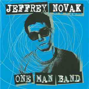 Jeffrey Novak One Man Band - Down