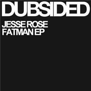 Jesse Rose - FatMan EP
