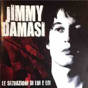Jimmy Damasi - Le Situazioni Di Lui E Lei