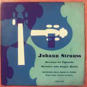 Johann Strauss Jr. - Zurich Radio Orchestra - Walter Goehr - Overture Del Pipistrello / Overture Dello Zingaro Barone