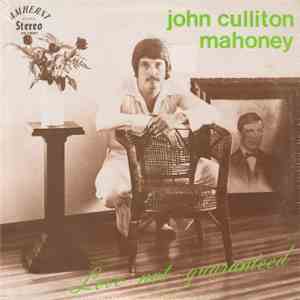 John Culliton Mahoney - Love Not Guaranteed