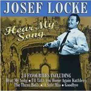 Josef Locke - Hear My Song