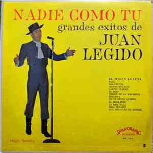 Juan Legido - Nadie Como Tu - Grandes Exitos De Juan Legido