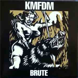 KMFDM - Brute