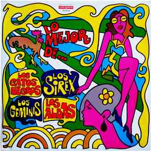 Los Sirex - Los Gatos Negros - Los Albas - Los Geminis - Lo Mejor De...