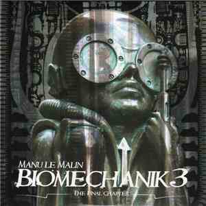 Manu Le Malin - Biomechanik 3 - The Final Chapter