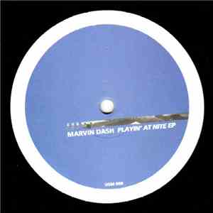 Marvin Dash - Playin' At Nite EP