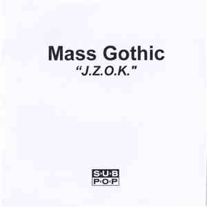 Mass Gothic - J.Z.O.K.
