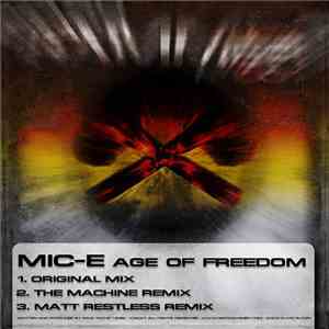 Mic-E - Age Of Freedom