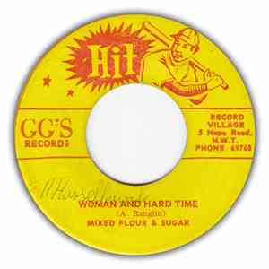 Mixed Flour & Sugar - Woman And Hard Time / The World On A Wheel