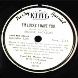 Moose Jackson - I'm Lucky I Have You / Cherokee Boogie (Eh-Oh-Aleena)
