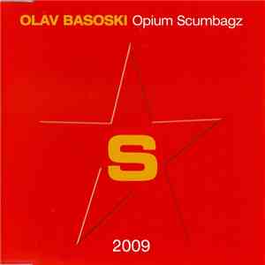 Olav Basoski - Opium Scumbagz