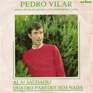 Pedro Vilar - Ai, Ai, Saudade