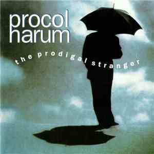 Procol Harum - The Prodigal Stranger