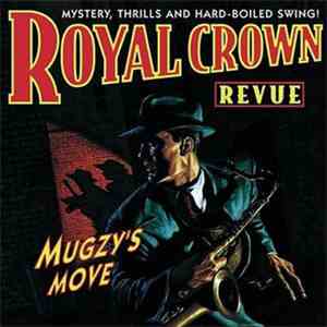 Royal Crown Revue - Mugzy's Move
