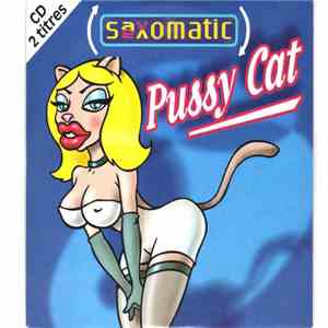 Saxomatic - Pussy Cat