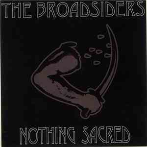 The Broadsiders  - Nothing Sacred