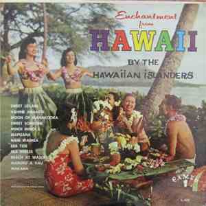 The Hawaiian Islanders - Enchantment From Hawaii