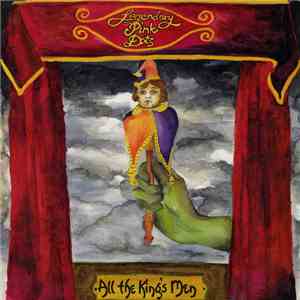 The Legendary Pink Dots - All The King's Men