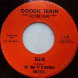 The Mighty Christian Soldiers - A Prayer / Jesus