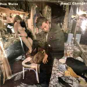 Tom Waits - Small Change