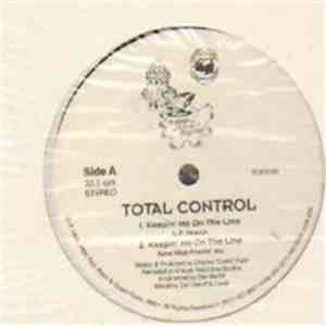 Total Control - Keepin' Me On The Line