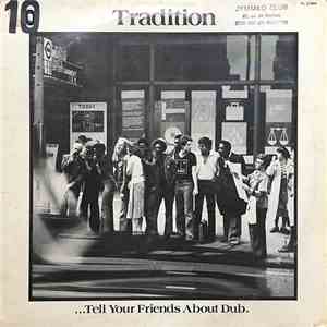 Tradition - Tell Your Friends About Dub