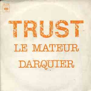 Trust  - Le Mateur / Darquier