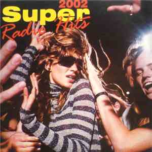 Various - Super Radio Hits 2002