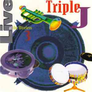 Various - Triple J - Live At The Wireless 3
