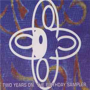 Various - Two Years On. The Birthday Sampler.