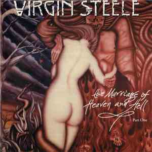 Virgin Steele - The Marriage Of Heaven And Hell - Part One