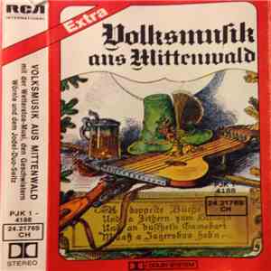 Wetterstoa-Musi, Geschwistern Wörle, Jodel-Duo Seitz - Volksmusik Aus Mittenwald