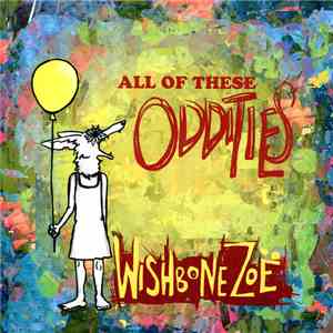 Wishbone Zoё - All Of These Oddities
