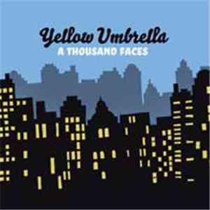 Yellow Umbrella - A Thousand Faces