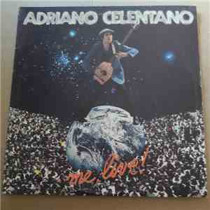 Adriano Celentano - Me, Live!
