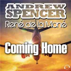 Andrew Spencer & René De La Moné - Coming Home