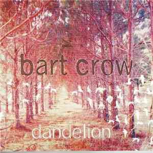 Bart Crow - Dandelion
